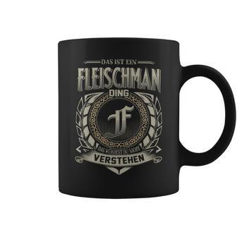 Das Ist Ein Fleischman Ding Fleischman Name Tassen - Geschenkecke