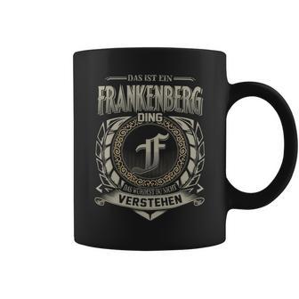 Das Ist Ein Frankenberg Ding Frankenberg Name Tassen - Geschenkecke