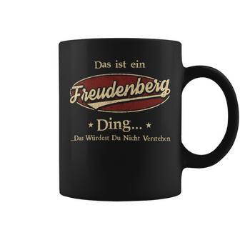 Das Ist Ein Freudenberg Ding Das Würdest Du Nicht Verstehen Freudenberg Name Tassen - Geschenkecke