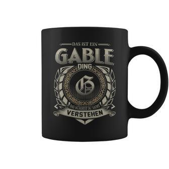 Das Ist Ein Gable Ding Gable Name Tassen - Geschenkecke