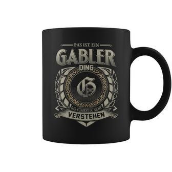 Das Ist Ein Gabler Ding Gabler Name Tassen - Geschenkecke