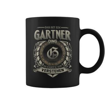 Das Ist Ein Gartner Ding Gartner Name Tassen - Geschenkecke