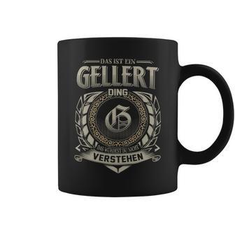 Das Ist Ein Gellert Ding Gellert Name Tassen - Geschenkecke