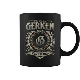 Das Ist Ein Gerken Ding Gerken Name Tassen - Geschenkecke