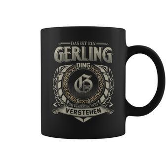 Das Ist Ein Gerling Ding Gerling Name Tassen - Geschenkecke