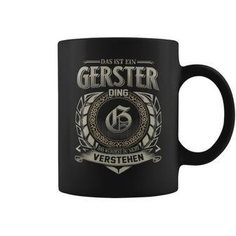 Das Ist Ein Gerster Ding Gerster Name Tassen - Geschenkecke