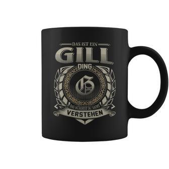 Das Ist Ein Gill Ding Gill Name Tassen - Geschenkecke