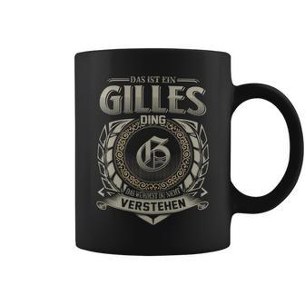 Das Ist Ein Gilles Ding Gilles Name Tassen - Geschenkecke