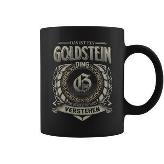 Das Ist Ein Goldstein Ding Goldstein Name Tassen - Geschenkecke