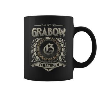 Das Ist Ein Grabow Ding Grabow Name Tassen - Geschenkecke