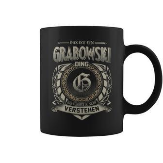 Das Ist Ein Grabowski Ding Grabowski Name Tassen - Geschenkecke