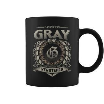 Das Ist Ein Gray Ding Gray Name Tassen - Geschenkecke