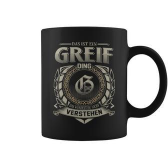 Das Ist Ein Greif Ding Greif Name Tassen - Geschenkecke