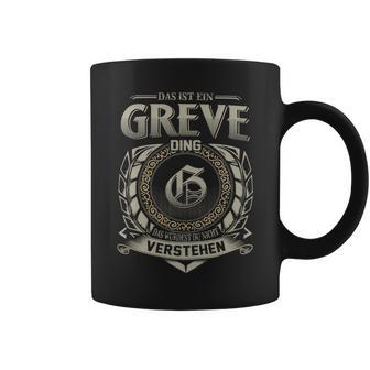 Das Ist Ein Greve Ding Greve Name Tassen - Geschenkecke