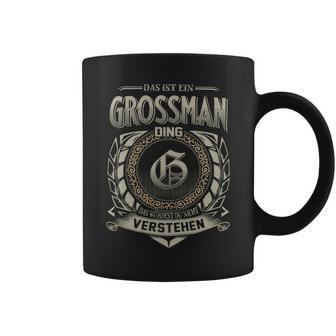 Das Ist Ein Grossman Ding Grossman Name Tassen - Geschenkecke