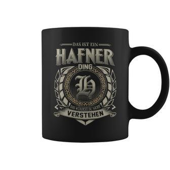 Das Ist Ein Hafner Ding Hafner Name Tassen - Geschenkecke