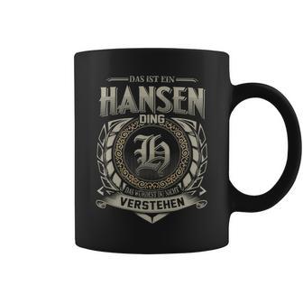 Das Ist Ein Hansen Ding Hansen Name Tassen - Geschenkecke