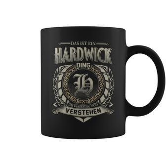 Das Ist Ein Hardwick Ding Hardwick Name Tassen - Geschenkecke