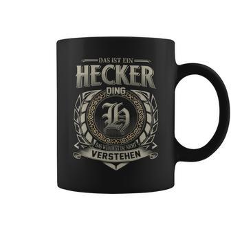 Das Ist Ein Hecker Ding Hecker Name Tassen - Geschenkecke