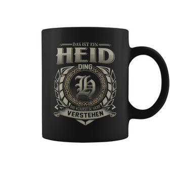 Das Ist Ein Heid Ding Heid Name Tassen - Geschenkecke