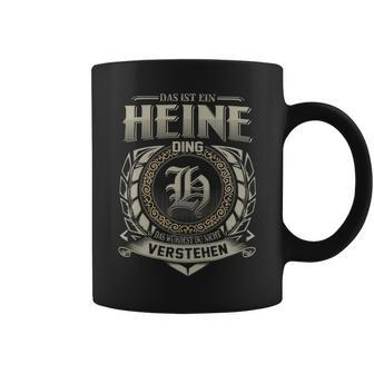 Das Ist Ein Heine Ding Heine Name Tassen - Geschenkecke