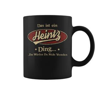 Das Ist Ein Heintz Ding Das Würdest Du Nicht Verstehen Heintz Name Tassen - Geschenkecke