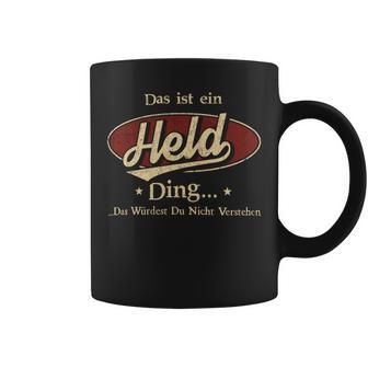 Das Ist Ein Held Ding Das Würdest Du Nicht Verstehen Held Name Tassen - Geschenkecke