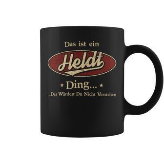 Das Ist Ein Heldt Ding Das Würdest Du Nicht Verstehen Heldt Name Tassen - Geschenkecke