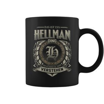 Das Ist Ein Hellman Ding Hellman Name Tassen - Geschenkecke