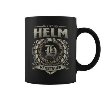 Das Ist Ein Helm Ding Helm Name Tassen - Geschenkecke