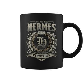 Das Ist Ein Hermes Ding Hermes Name Tassen - Geschenkecke