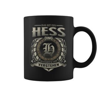 Das Ist Ein Hess Ding Hess Name Tassen - Geschenkecke