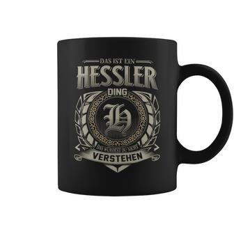 Das Ist Ein Hessler Ding Hessler Name Tassen - Geschenkecke