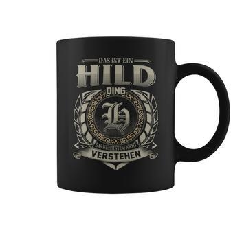 Das Ist Ein Hild Ding Hild Name Tassen - Geschenkecke