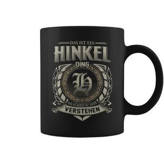 Das Ist Ein Hinkel Ding Hinkel Name Tassen - Geschenkecke