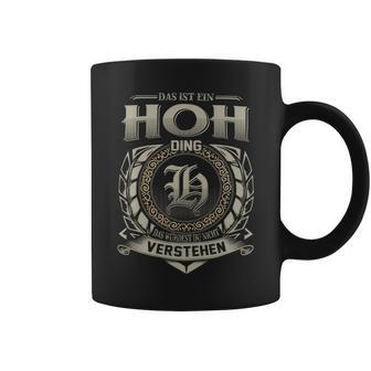 Das Ist Ein Hoh Ding Hoh Name Tassen - Geschenkecke