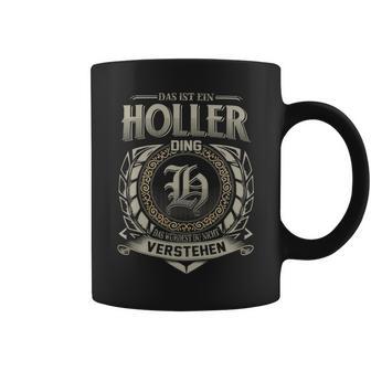 Das Ist Ein Holler Ding Holler Name Tassen - Geschenkecke