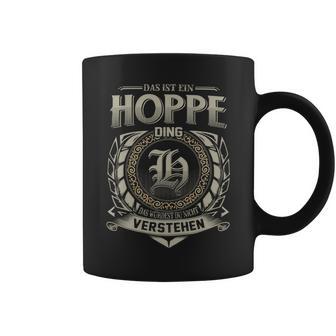 Das Ist Ein Hoppe Ding Hoppe Name Tassen - Geschenkecke