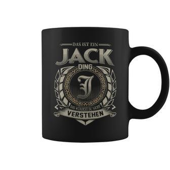 Das Ist Ein Jack Ding Jack Name Tassen - Geschenkecke