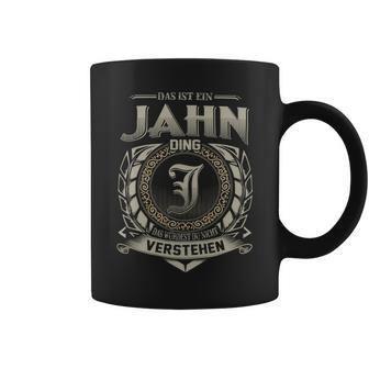 Das Ist Ein Jahn Ding Jahn Name Tassen - Geschenkecke