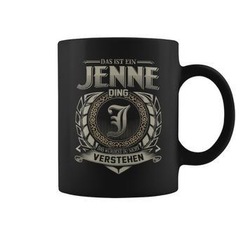 Das Ist Ein Jenne Ding Jenne Name Tassen - Geschenkecke