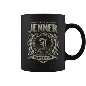 Das Ist Ein Jenner Ding Jenner Name Tassen - Geschenkecke