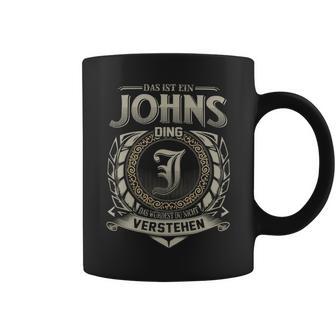 Das Ist Ein Johns Ding Johns Name Tassen - Geschenkecke