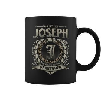 Das Ist Ein Joseph Ding Joseph Name Tassen - Geschenkecke