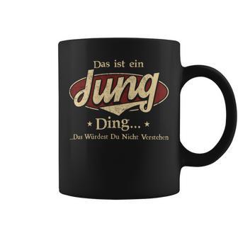 Das Ist Ein Jung Ding Das Würdest Du Nicht Verstehen Jung Name Tassen - Geschenkecke