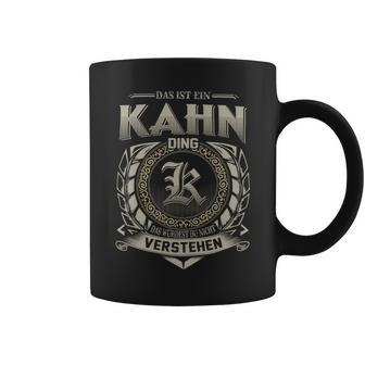 Das Ist Ein Kahn Ding Kahn Name Tassen - Geschenkecke