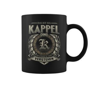 Das Ist Ein Kappel Ding Kappel Name Tassen - Geschenkecke