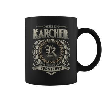 Das Ist Ein Karcher Ding Karcher Name Tassen - Geschenkecke