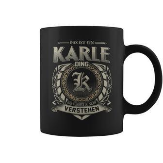 Das Ist Ein Karle Ding Karle Name Tassen - Geschenkecke