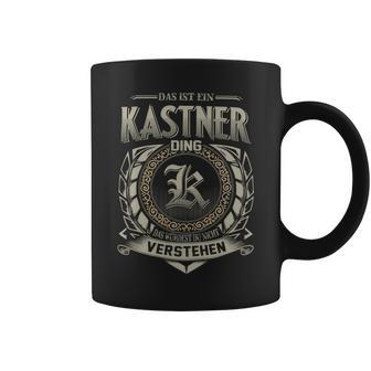 Das Ist Ein Kästner Ding Kästner Name Tassen - Geschenkecke